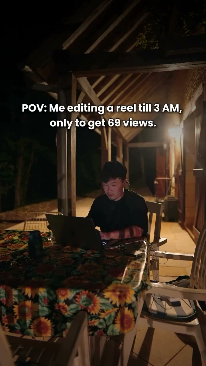 Reel POV comique texte superposé, plan fixe nocturne : POV: Me editing a reel till 3 AM, only to get 69 views.